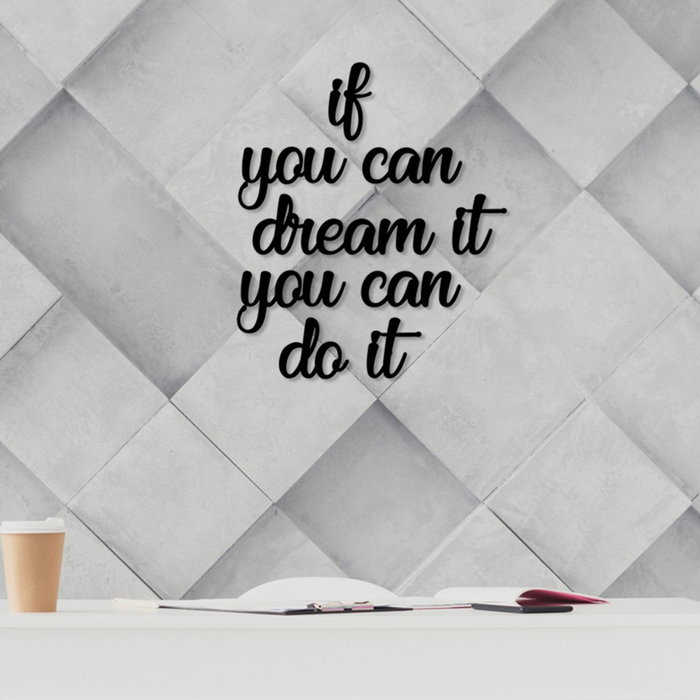 Wallity If You Can Dream It You Can Do It Escultura de pared Wallity If You Can Dream It You Can Do It Escultura de pared